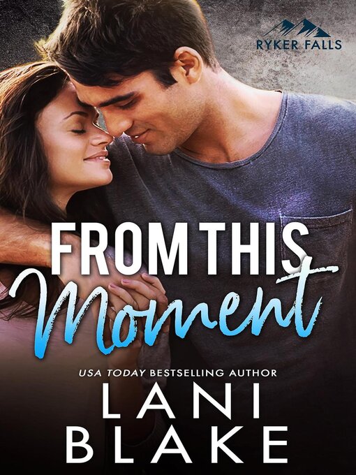 Title details for From This Moment by Lani Blake - Available